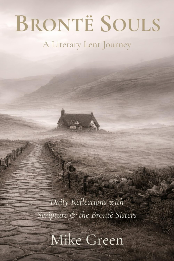 Bronte Souls Lent devotional book by Rev Mike Green