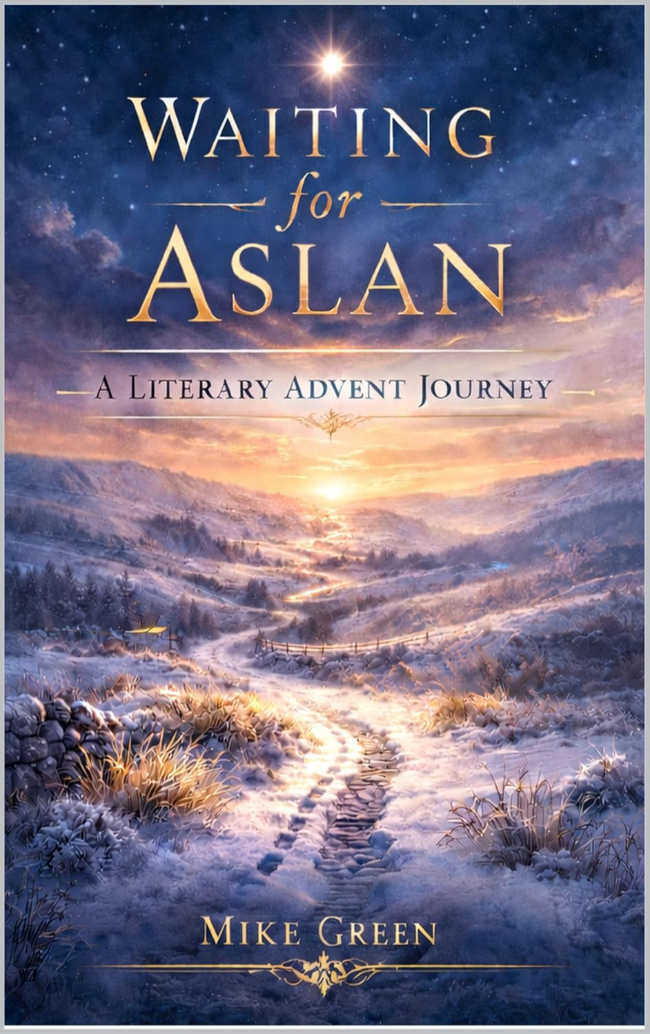 Waiting for Aslan Advent devotional book by Rev Mike Green